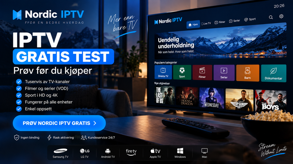 IPTV gratis test Norge – prøv Nordic IPTV før du kjøper