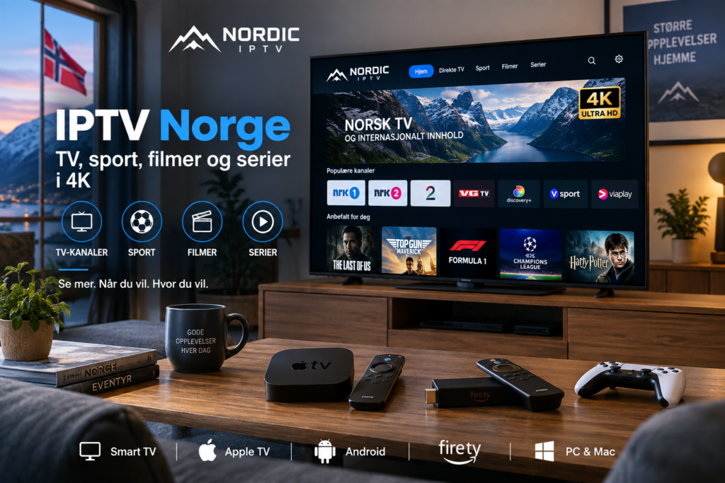  IPTV Norge – TV, sport, filmer og serier i 4K